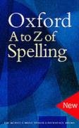 Beispielbild fr Oxford A-Z of Spelling zum Verkauf von WorldofBooks