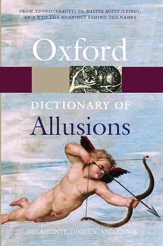 Stock image for The Oxford Dictionary of Allusions (Oxford Quick Reference) for sale by Gulf Coast Books
