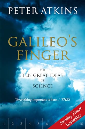 Galileo's Finger : The Ten Great Ideas of Science - Peter Atkins