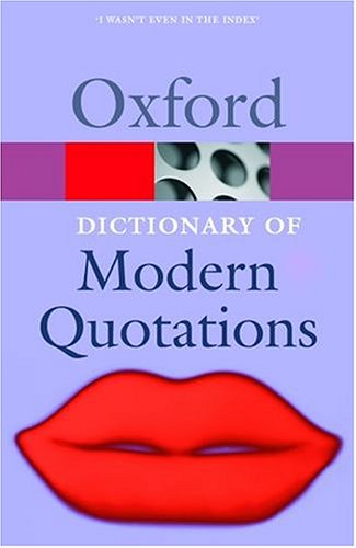 9780198609513: The Oxford Dictionary of Modern Quotations (Oxford Paperback Reference)