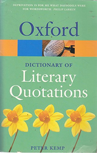 Beispielbild fr The Oxford Dictionary of Literary Quotations (Oxford Paperback Reference) Kemp, Peter zum Verkauf von Re-Read Ltd