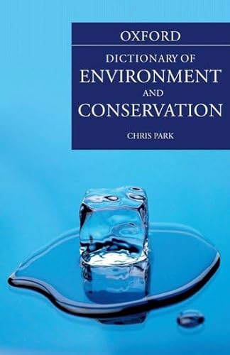 9780198609957: A Dictionary of Environment and Conservation