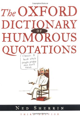 Imagen de archivo de Oxford Dictionary of Humorous Quotations a la venta por WorldofBooks