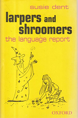 Beispielbild fr Larpers and Shroomers: The Language Report zum Verkauf von WorldofBooks