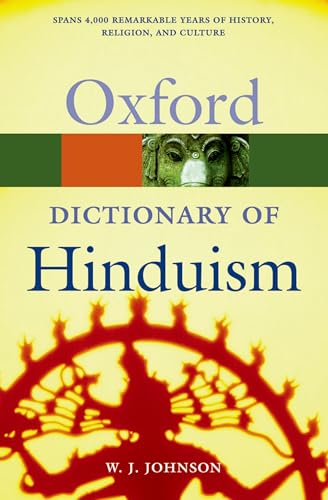 A Dictionary of Hinduism (Oxford Quick Reference) (9780198610267) by W. J. Johnson