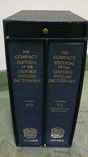 Beispielbild fr The Compact Edition of the Oxford English Dictionary: Complete Text Reproduced Micrographically (Two Volumes A-O and P-Z) zum Verkauf von Books From California