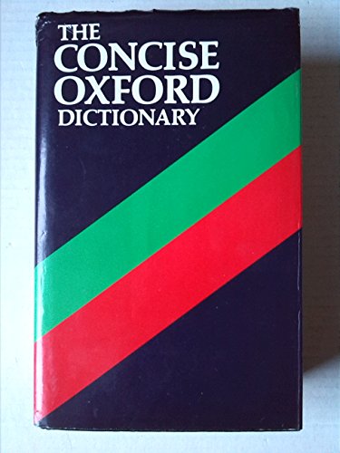 Beispielbild fr The Concise Oxford dictionary of current English: Based on the Oxford English dictionary and its supplements zum Verkauf von SecondSale