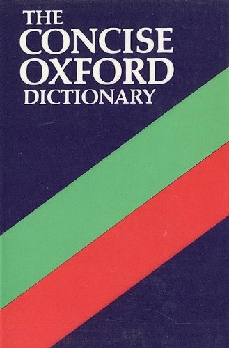 9780198611325: The Concise Oxford Dictionary of Current English: Based on the Oxford English Dictionary and Its Supplements