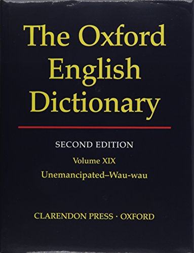 Beispielbild fr Oxford English Dictionary: Vol. 19: Unemancipated - Wau-wau zum Verkauf von Better World Books