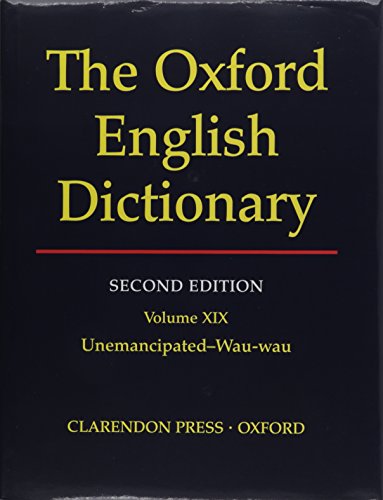 9780198612315: Oxford English Dictionary: Vol. 19: Unemancipated - Wau-wau