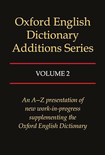 Beispielbild fr Oxford English Dictionary Additions Series zum Verkauf von Better World Books