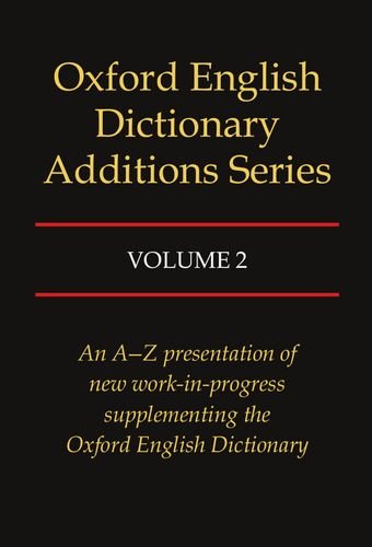 Stock image for Oxford English Dictionary Additions Series, Vol. 2 for sale by SecondSale
