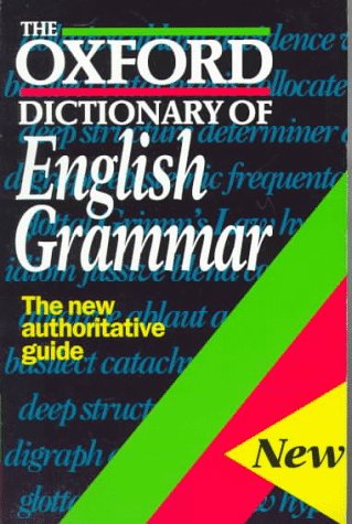 Imagen de archivo de The Oxford Dictionary of English Grammar a la venta por Wonder Book