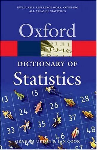 Imagen de archivo de A Dictionary of Statistics (Oxford Paperback Reference) a la venta por AwesomeBooks