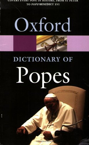 Stock image for The Oxford Dictionary of Popes for sale by Better World Books
