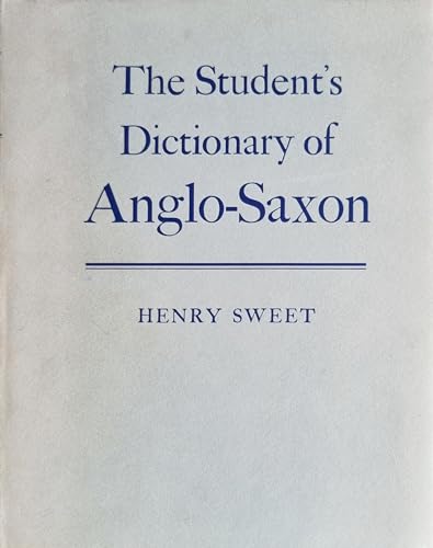 Stock image for The Student's Dictionary of Anglo-Saxon for sale by Reader's Corner, Inc.