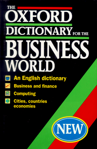 Stock image for The Oxford Dictionary for the Business World for sale by MusicMagpie