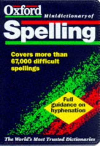 Imagen de archivo de The Oxford Minidictionary of Spelling a la venta por WorldofBooks