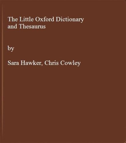 Stock image for The Little Oxford Dictionary and Thesaurus for sale by AwesomeBooks