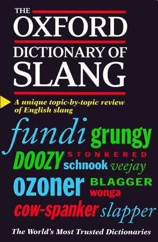 9780198631576: Oxford Dictionary of Slang