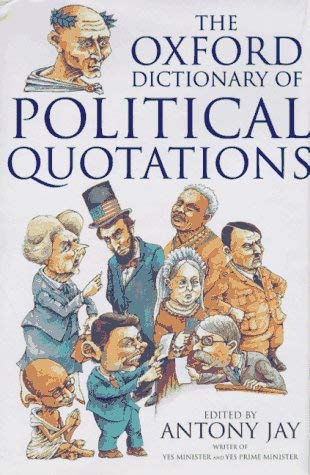 Beispielbild fr The Oxford Dictionary of Political Quotations zum Verkauf von Wonder Book