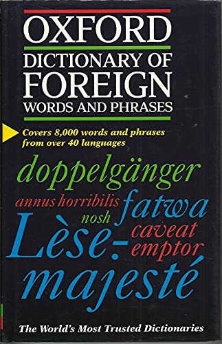 Stock image for The Oxford Dictionary of Foreign Words and Phrases for sale by Half Price Books Inc.