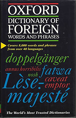 The Oxford Dictionary Of Foreign Words And Phrases 9780198631590 