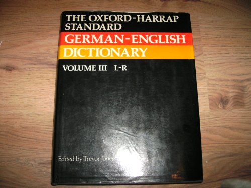 Stock image for The Oxford-Harrap Standard German-English Dictionary: Volume 3: L-R for sale by Ergodebooks