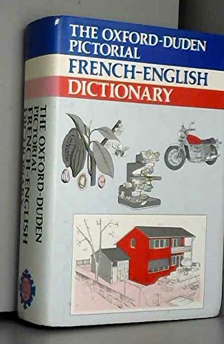 Stock image for The Oxford-Duden Pictorial French-English Dictionary (French and English Edition) for sale by HPB-Red