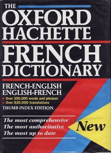9780198641957: The Oxford-Hachette French Dictionary