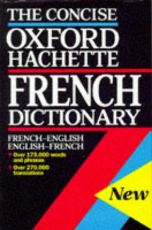 Imagen de archivo de The Oxford-Hachette Concise French Dictionary: French-English; English-French a la venta por HPB-Emerald