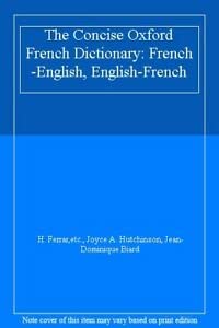 Stock image for The Concise Oxford French Dictionary: French-English/English-French for sale by HPB Inc.