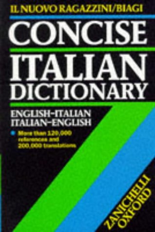 Imagen de archivo de Concise Italian Dictionary: Il Ragazzini-Biagi Concise a la venta por WorldofBooks