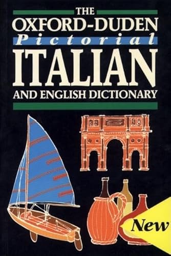 Stock image for The Oxford-Duden Pictorial Italian and English Dictionary for sale by St Vincent de Paul of Lane County