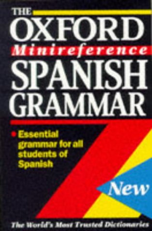 9780198645214: Spanish Grammar (Oxford mini-reference)