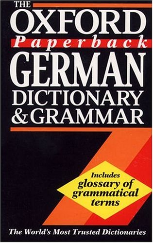 Imagen de archivo de The Oxford Paperback German Dictionary and Grammar a la venta por Better World Books