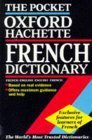 Imagen de archivo de The Pocket Oxford-Hachette French Dictionary a la venta por Wonder Book