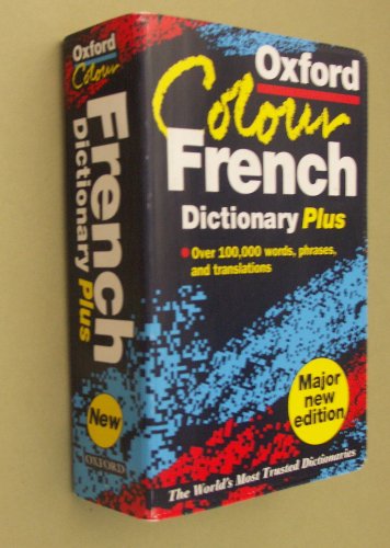 Stock image for The Oxford Colour French Dictionary Plus for sale by AwesomeBooks