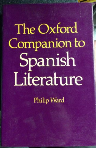 Beispielbild fr The Oxford Companion to Spanish Literature zum Verkauf von Better World Books