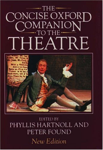 Imagen de archivo de The Concise Oxford Companion to the Theatre a la venta por SecondSale