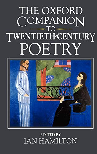 Stock image for The Oxford Companion to Twentieth-century Poetry in English (Oxford Companions) for sale by Sequitur Books