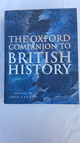 The Oxford Companion to British History - John Cannon