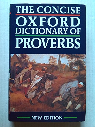 Beispielbild fr The Concise Oxford Dictionary of Proverbs zum Verkauf von Better World Books