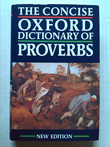 Imagen de archivo de The Concise Oxford Dictionary of Proverbs a la venta por Better World Books: West
