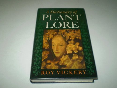 Stock image for A Dictionary of Plant-lore (Oxford Reference) for sale by AwesomeBooks