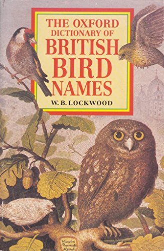 Beispielbild fr The Oxford Dictionary of British Bird Names (Oxford Reference S.) zum Verkauf von WorldofBooks