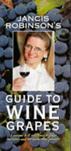 Stock image for Jancis Robinson's Guide to Wine Grapes for sale by Better World Books: West