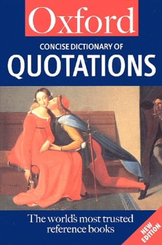 Stock image for The Concise Oxford Dictionary of Quotations (Oxford Paperback Reference) for sale by Wonder Book