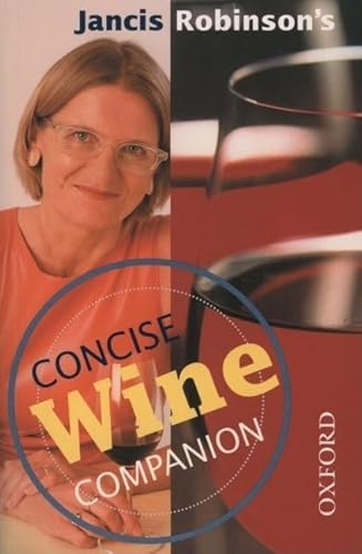 Imagen de archivo de Jancis Robinson's Concise Wine Companion a la venta por SecondSale