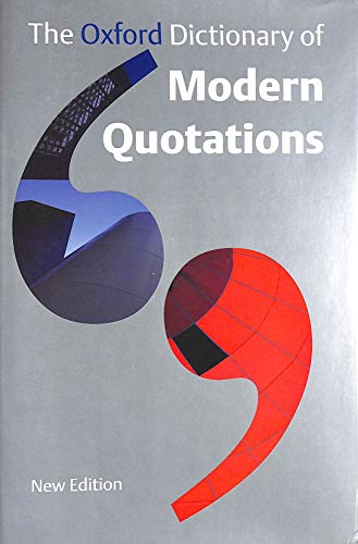 Stock image for The Oxford Dictionary of Modern Quotations for sale by Better World Books